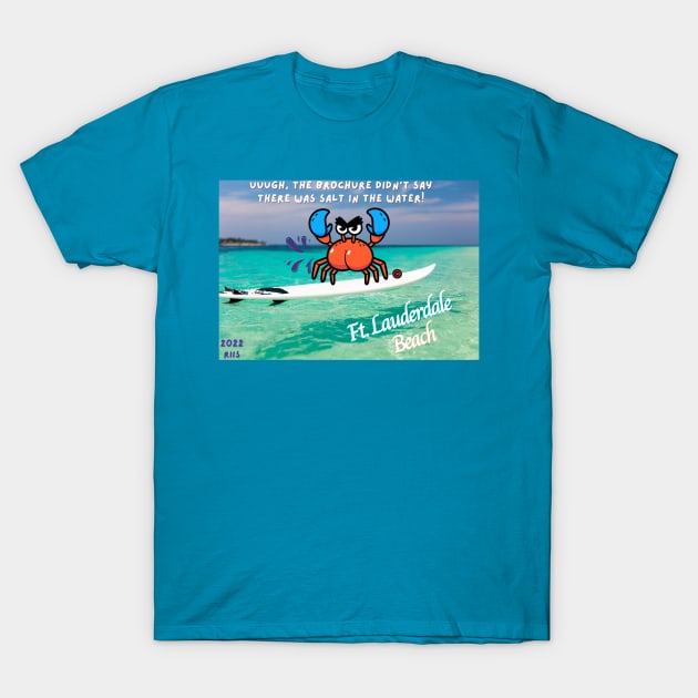 Crusty experiences salt water on a surf board at Fort Lauderdale Beach T-Shirt by Spectrum Pals
